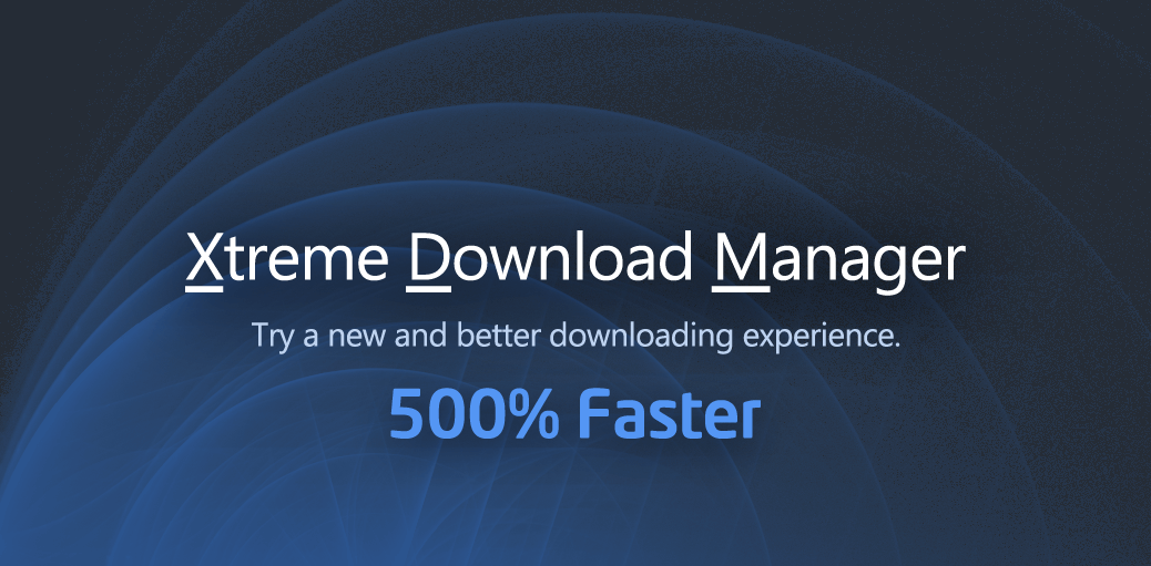 Xtreme Download Manager Techxerl